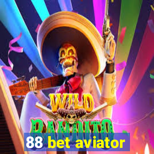 88 bet aviator