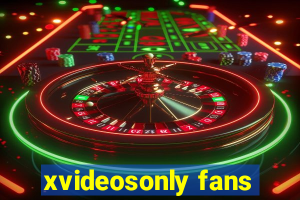 xvideosonly fans