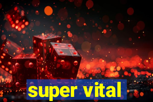 super vital