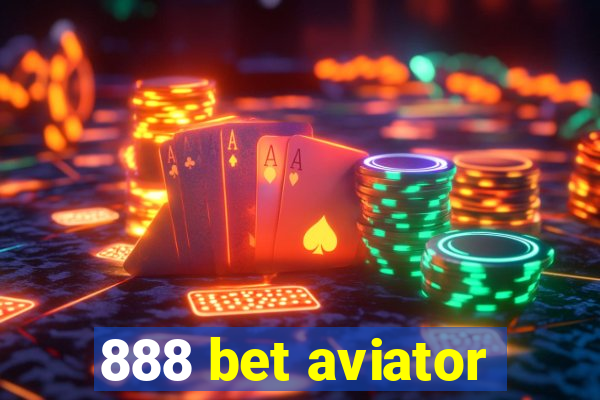 888 bet aviator