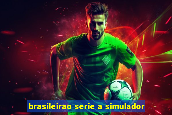 brasileirao serie a simulador