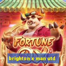 brighton x man utd