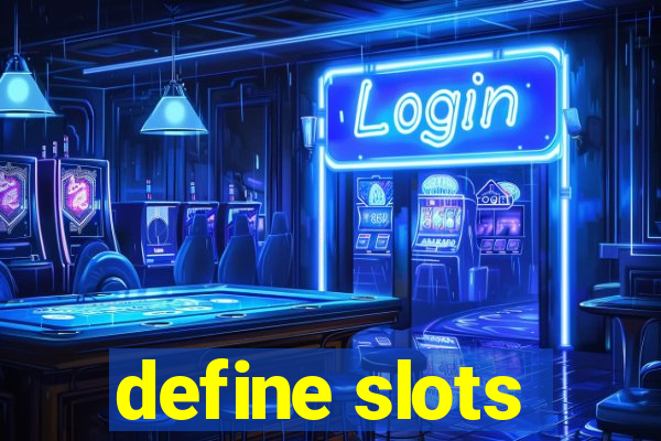 define slots