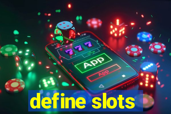 define slots