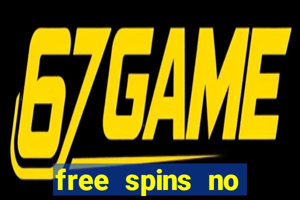 free spins no deposit casino bonus