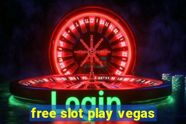 free slot play vegas