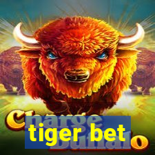 tiger bet