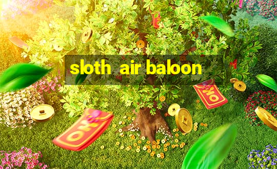 sloth  air baloon