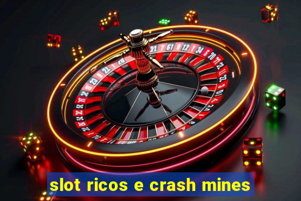 slot ricos e crash mines