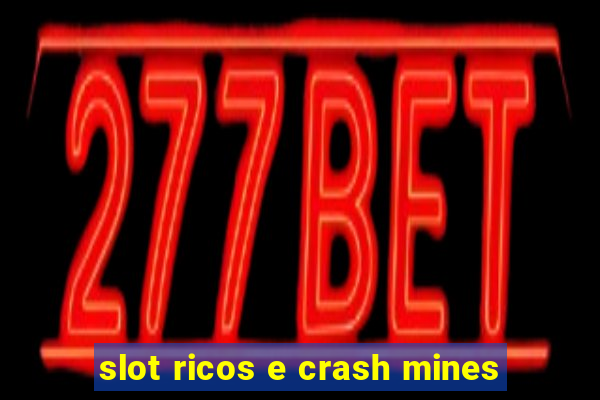 slot ricos e crash mines