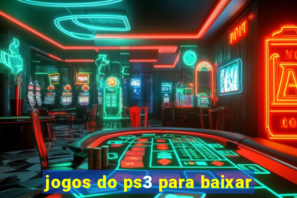 jogos do ps3 para baixar