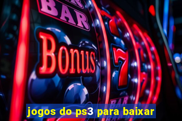 jogos do ps3 para baixar