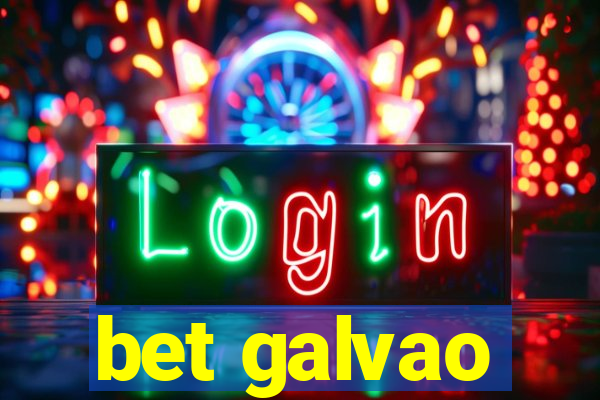 bet galvao