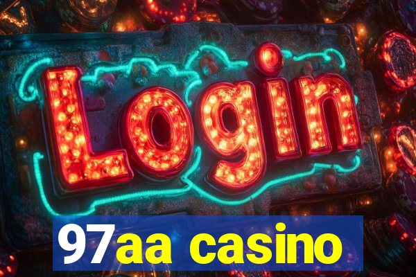 97aa casino