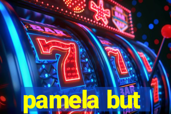 pamela but