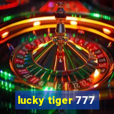 lucky tiger 777