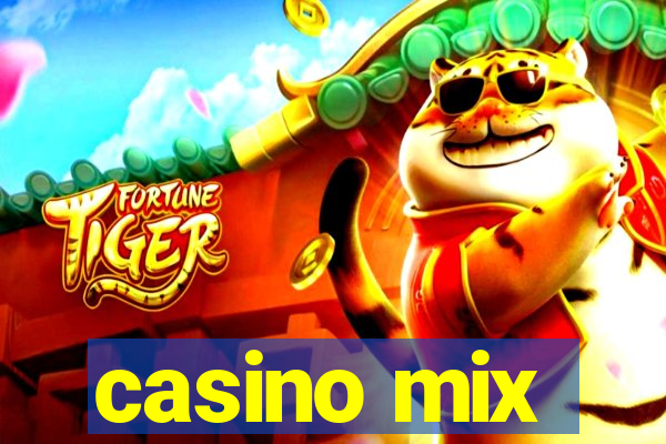 casino mix