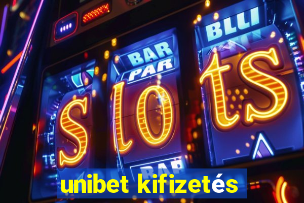 unibet kifizetés