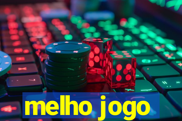 melho jogo