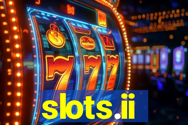 slots.ii