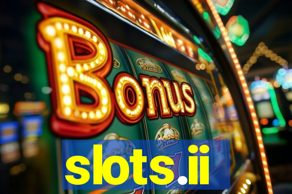 slots.ii