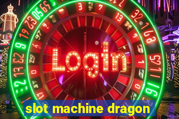 slot machine dragon