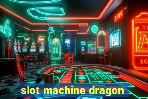 slot machine dragon