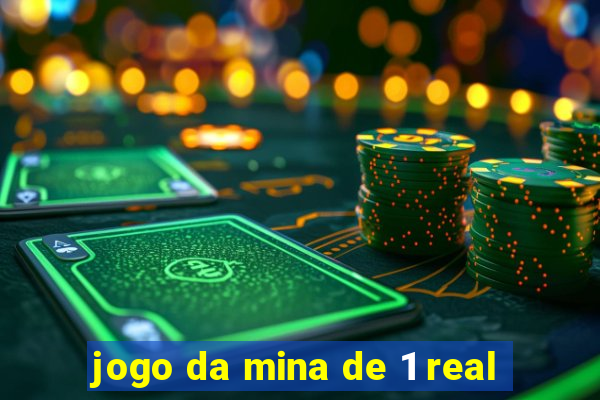 jogo da mina de 1 real