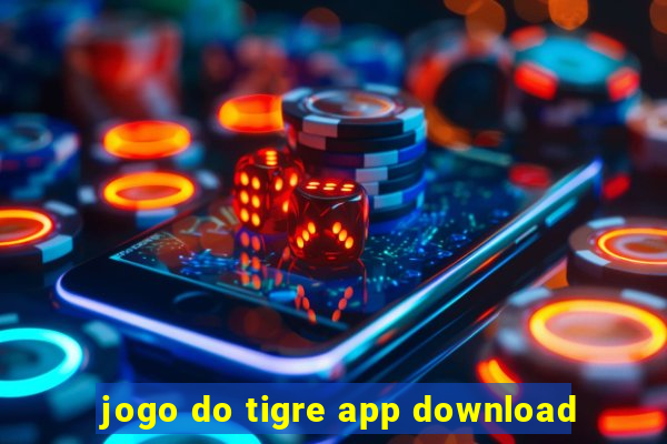 jogo do tigre app download