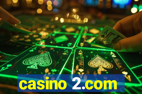 casino 2.com