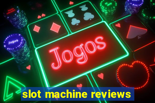 slot machine reviews