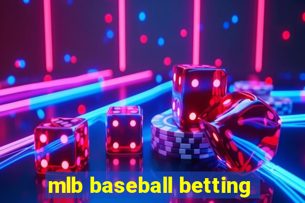 mlb baseball betting