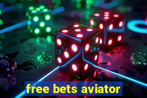 free bets aviator