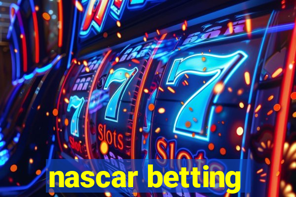 nascar betting