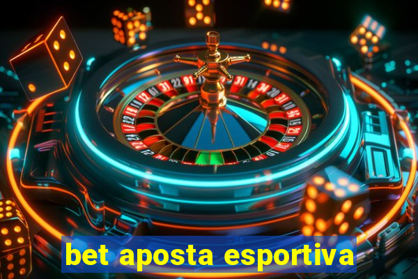 bet aposta esportiva