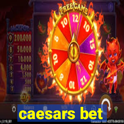 caesars bet