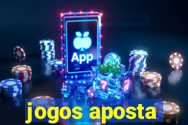 jogos aposta