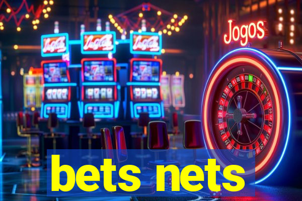 bets nets