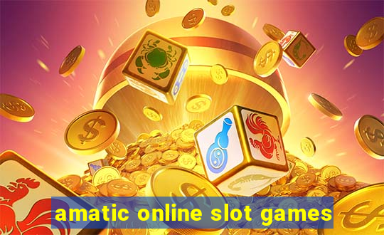 amatic online slot games