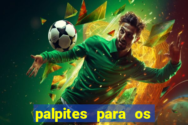 palpites para os jogos de sabado e domingo