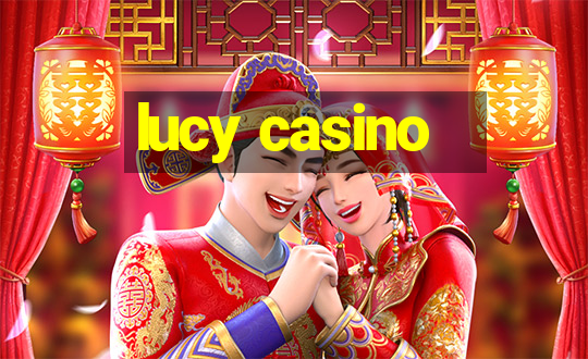 lucy casino