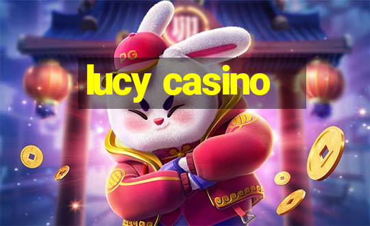 lucy casino