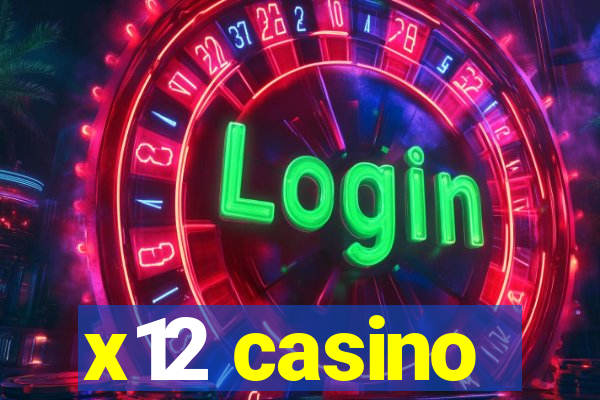 x12 casino