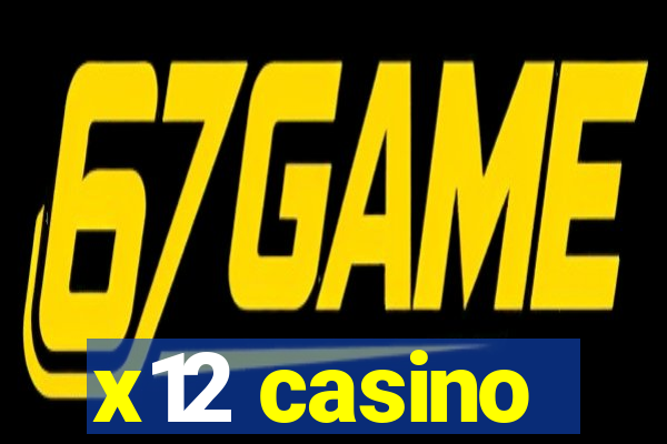 x12 casino