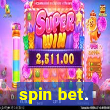 spin bet.