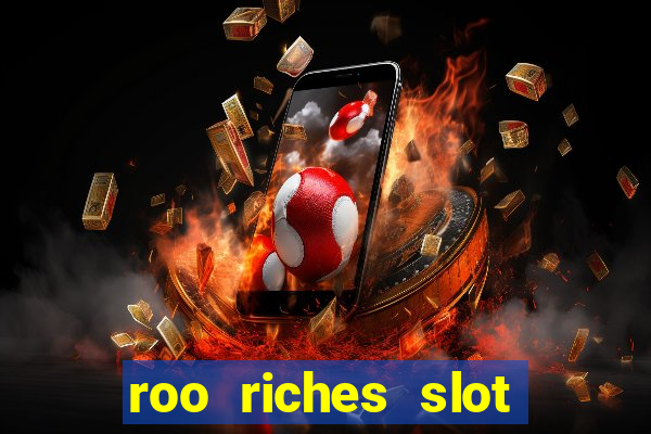 roo riches slot free play