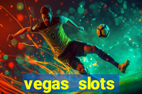 vegas slots machines free games