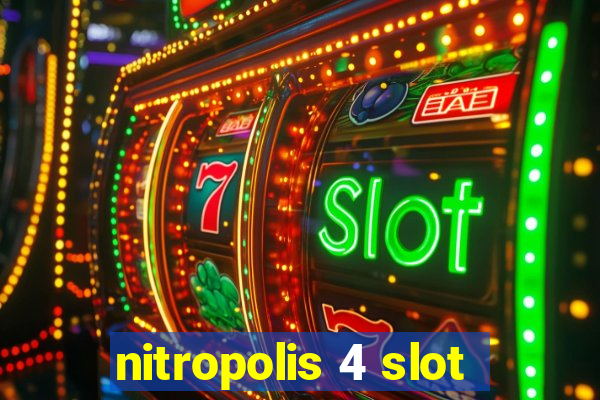 nitropolis 4 slot