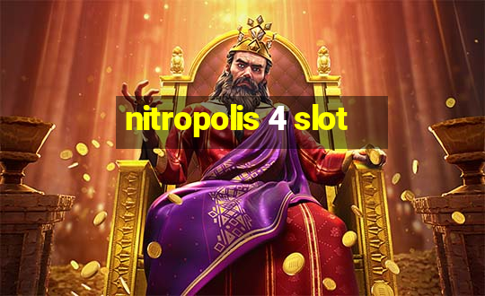 nitropolis 4 slot