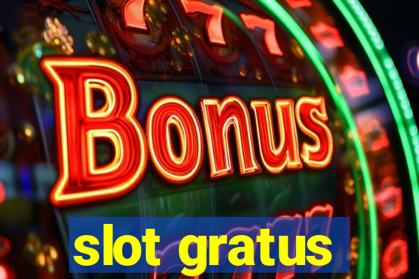 slot gratus